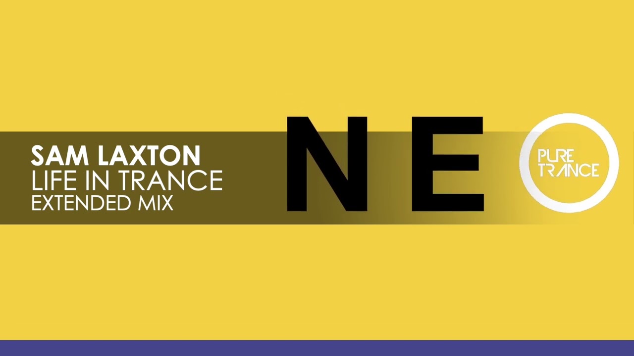 Sam Laxton - Life In Trance
