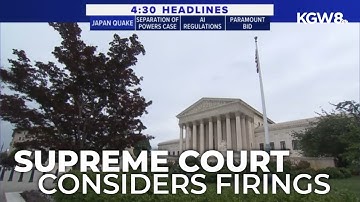 Supreme Court holds oral argument over presidential control of independent agencies