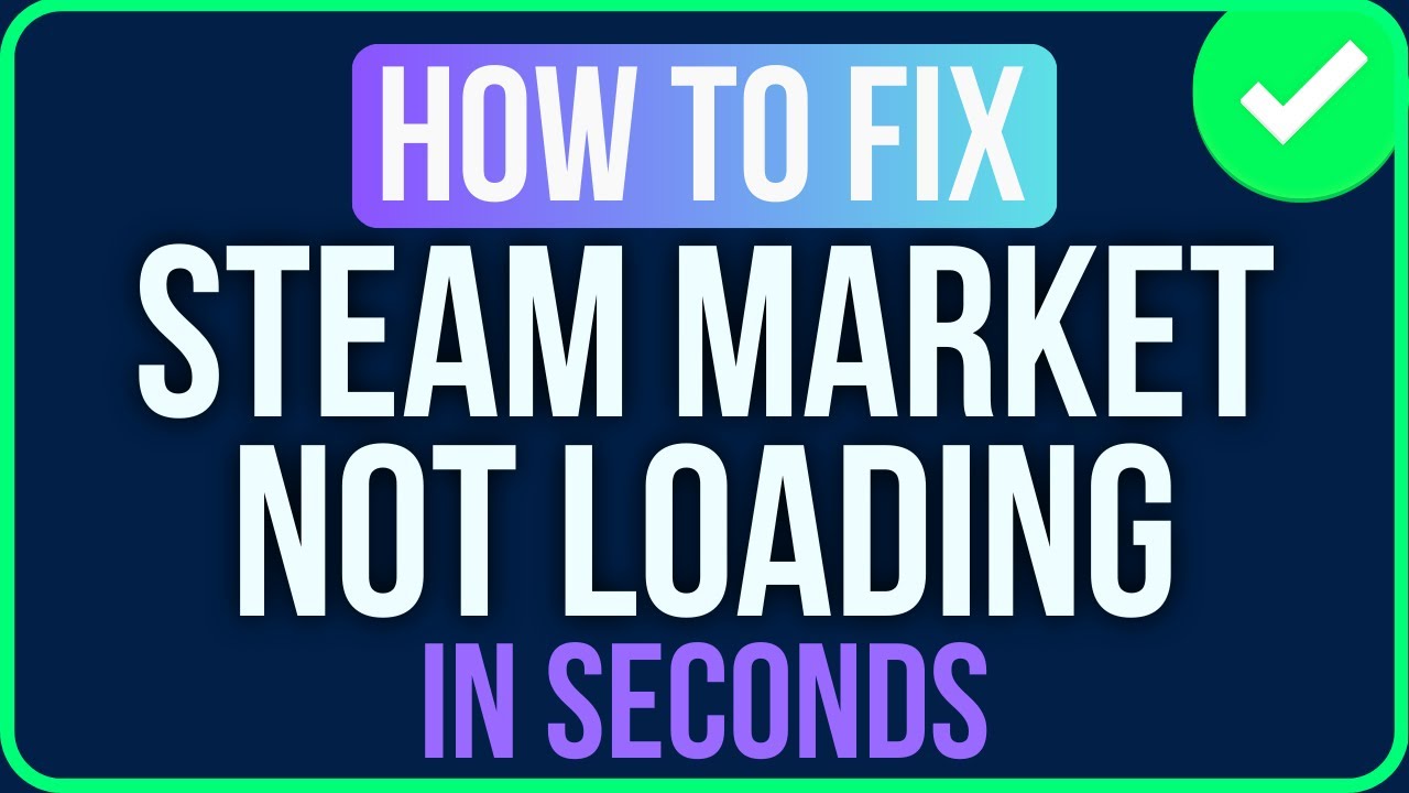 STEAM MARKET NOT LOADING [FIXED] | Fix Market Not Loading on Steam ...