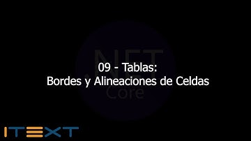 09 - Tablas: Bordes y Alineaciones de Celdas  [iTextSharp PDF .NetCore MVC]