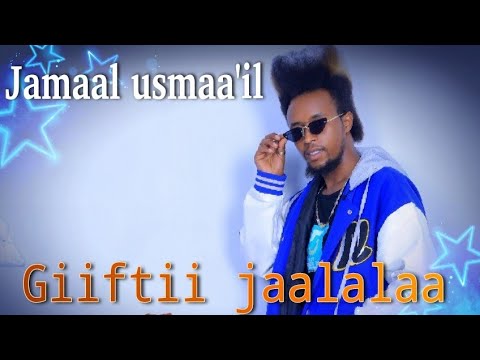  new ethiopia oromomusic Jamaal Usmaail Giiftii Jaalalaa 2024