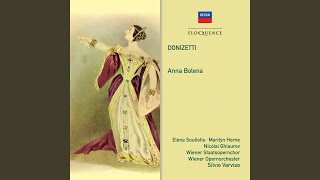 Download Lagu Donizetti: Anna Bolena, Act 2, Scene 2: Sposa a Percy