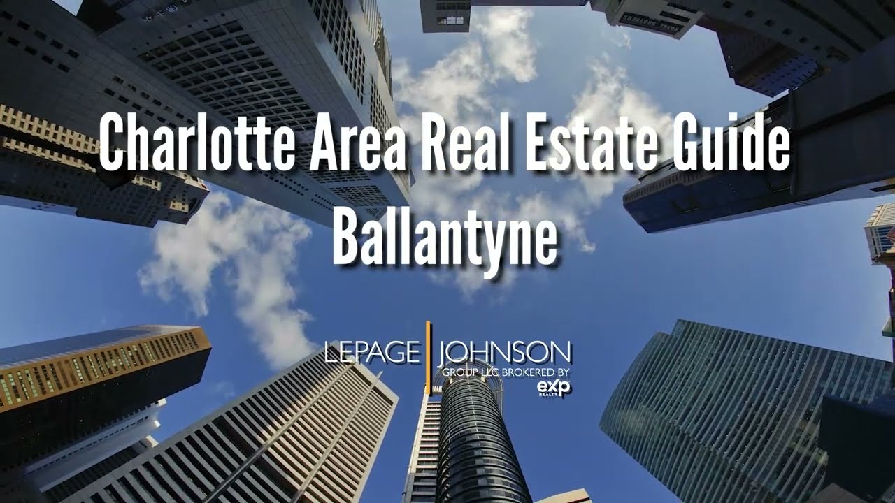 Ballantyne - Charlotte Area Real Estate Guide
