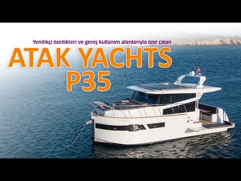 ATAK YACHTS P35 - 10 METREDE MEGAYAT KONFORU