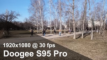 Doogee S95 Pro - Full HD (1080p) 30 fps camera video sample