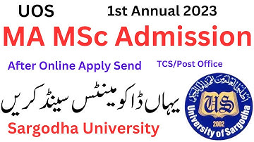 MA MSc Admissions 2023 Sargodha University | UOS MA MSc Documents Send Address 2023 UOS Exams MA MSc