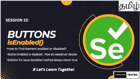 is Enabled method in selenium | Verify if button is disabled or enabled | தமிழ்