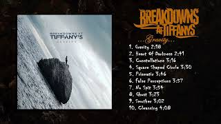 Breakdowns at Tiffanys - Gravity (Full Album)