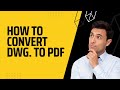 How to make AutoCAD to PDF | dwg to PDF
