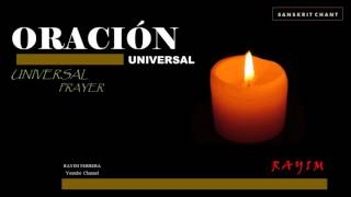 UNIVERSAL PRAYER (Oración Universal)