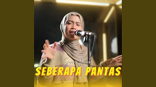 Download Lagu Seberapa Pantas