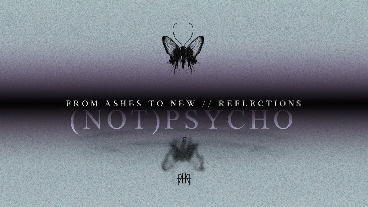 Guarda From Ashes To New - (Not) Psycho (Official Audio) su YouTube Guarda From Ashes To New - (Not) Psycho (Official Audio) su YouTube