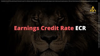 Earnings Credit Rate ECR