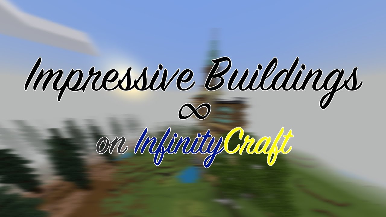 Infinity Build Impressive Buildings on InfinityCraft - YouTube