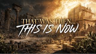 That Was Then This Is Now Pastor Erick Bowens 26 July 2026
