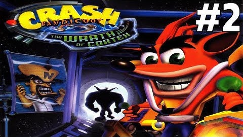 Twitch Livestream - Crash Bandicoot: The Wrath of Cortex Part 2