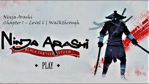Ninja arashi chapter 1 - level 6 | Walkthrough