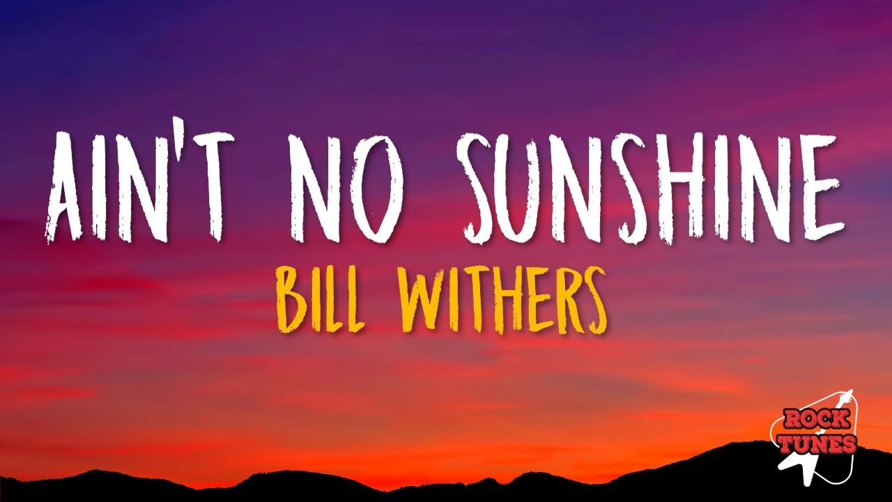 Lyrics To Ain't No Sunshine When She's Gone www.youtube.com