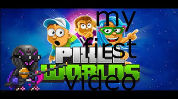 My First Video | Pixel World