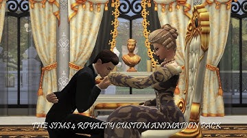 The Sims 4: Royalty Custom Animation and Pose Pack *Download*