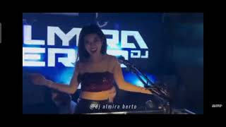 Dj Almira Berto  Hdana ari Lasso