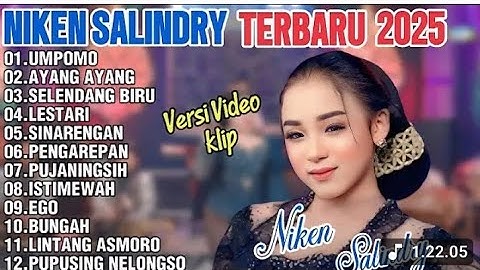 FULL ALBUM NIKEN SALINDRY TERBARU 2025 PALING POPULER (UMPOMO) (AYANG AYANG) (SELENDANG BIRU)