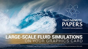 Large-Scale Fluid Simulations On Your Graphics Card | Two Minute Papers #123