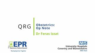 Obstetrics: Op Note - EPR Quick Reference Guide (QRG)
