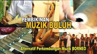 Muzik Buluh-Alternatif Hiburan Tempatan Ke Persada Dunia.