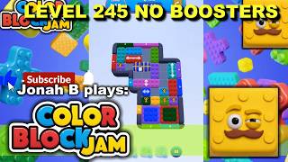 Color Block Jam Level 245 No Boosters