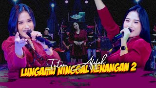 LUNGAMU NINGGAL KENANGAN 2 - INTAN AFIFAH - NEW ALC MUSIC