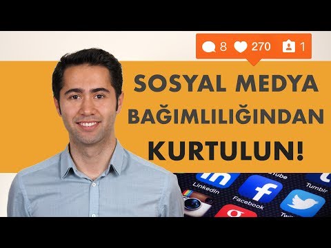 Video: Sosyal Medya Bağımlılığı ile İlişkili Kaygı Nasıl Azaltılır?