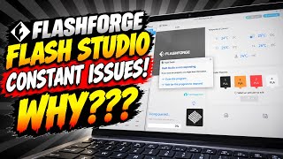 FlashForge Flash Studio Has CONSTANT Issues… Why Is the Slicer This Unstable