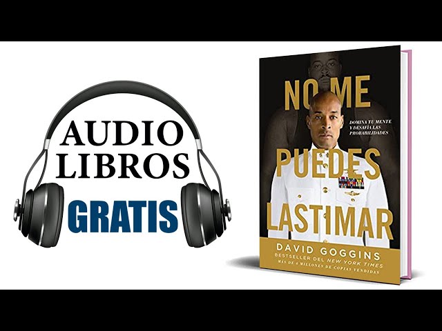 No Me Puedes Lastimar (Audiolibro) David Goggins 