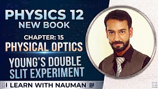 Young's Double Slit Experiment || Chapter 15 || Physics 12 || physical Optics