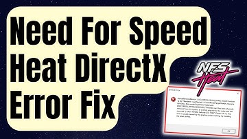 How To Fix Need For Speed Heat DirectX Error [Updated 2024]