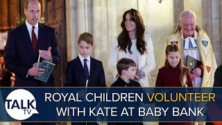 George, Charlotte and Louis Join Princess Of Wales To Volunteer At Baby Bank Charity | Royal Roundup