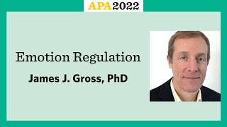 Emotion Regulation with James J. Gross, PhD