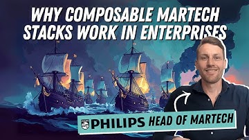 Global Head of Martech at Philips Explains Why Composable Martech Stacks Work in Enterprises