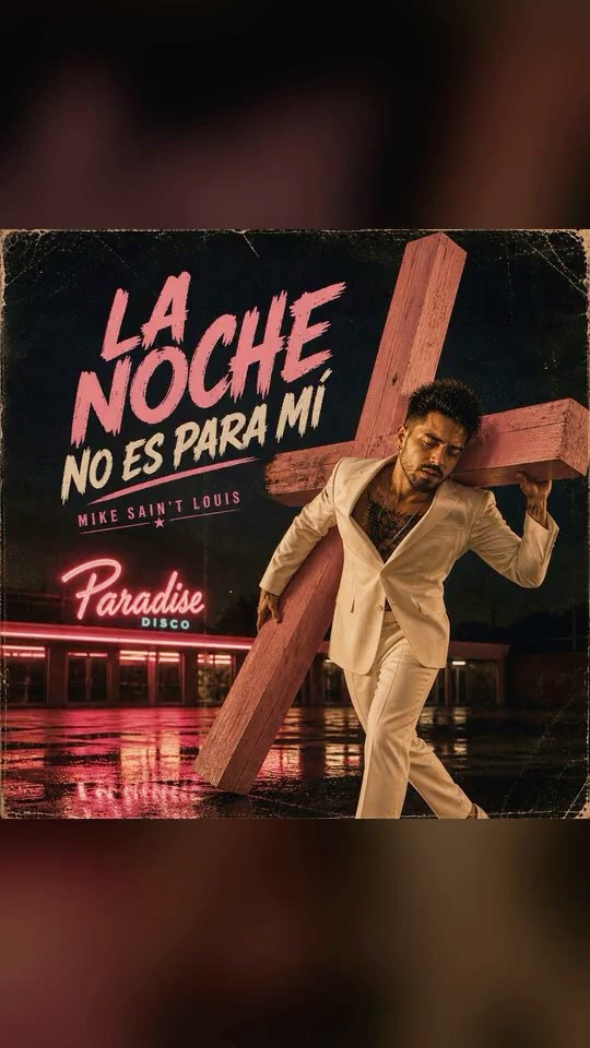 LA NOCHE NO ES PARA MÍ · Mike Sain't Louis