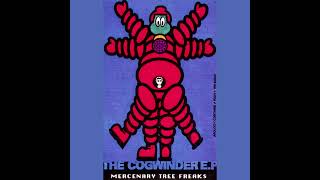 Mercenary Tree Freaks - The Cogwinder EP (1991)