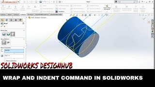 Wrap  | Indent  | Solidworks Design Hub