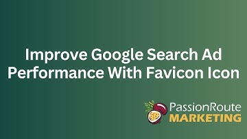 Improve Google Search Ad Performance With Favicon Icon