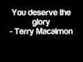 You Deserve The Glory - Terry MacAlmon