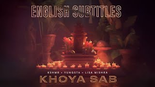 KSHMR, Yungsta, Lisa Mishra - Khoya Sab | English Subtitles