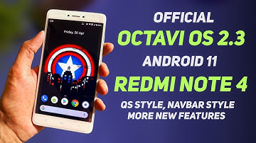 Octavi OS 2.3 Official Update For Redmi Note 4 | Android 11 | QS Style, Navbar Style, More Features