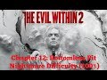 [PC | 1080p] The Evil Within 2 (Nightmare Difficulty | 100%) - Chapter 12: Bottomless Pit