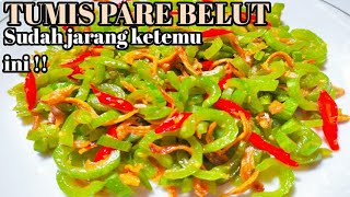 Jarang ketemu ini !! Masak TUMIS PARE BELUT... Mantul... !!