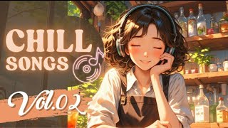 Chill  Vol02 Cozy Relaxing  For A Peaceful Day 