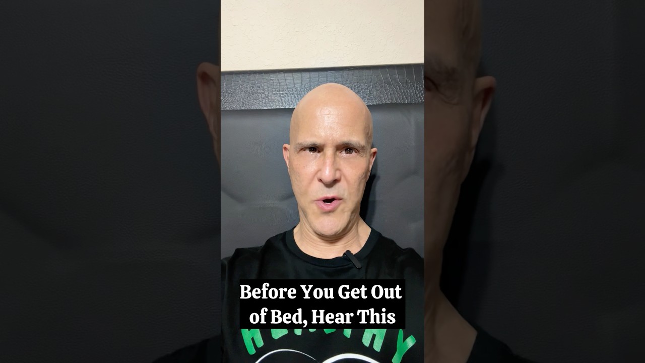 Before You Get Out of Bed, Hear This! #drmandell #bed #life #happiness